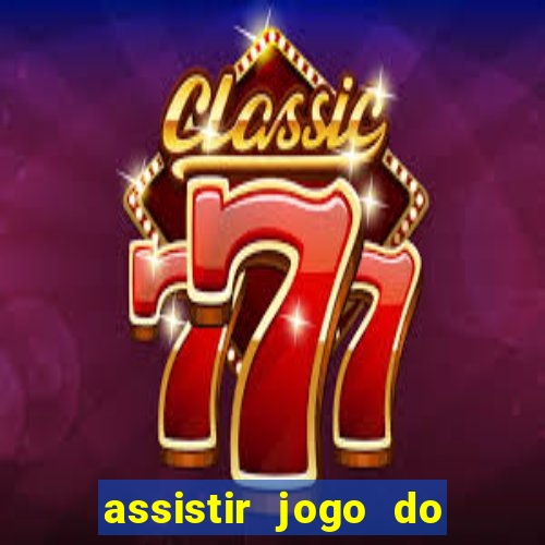 assistir jogo do flamengo ao vivo no multicanais